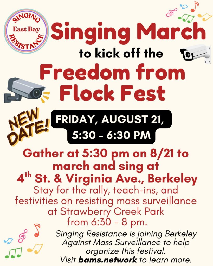 Announcement poster for the Singing March for Freedom from Flock Fest in Berkeley. Friday, August 21, 5:30-6:30 PM. Starting at 4th St & Virginia Ave. Marching to Strawberry Creek Park. Stay for the rally, teach-ins, and festivities from 6:30-8:00 PM.